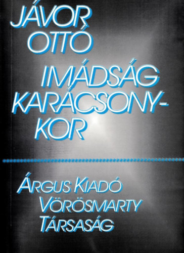 Jvor Ott - Imdsg karcsonykor