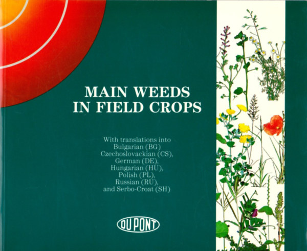 Dionigi Ruggeri, Loris Rigotti, Sabrina Casadei - Main Weeds in Field Crops