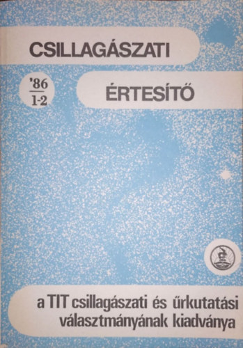 Schalk Gyula (szerk.) - Csillagszati rtest, 1986/1-2.