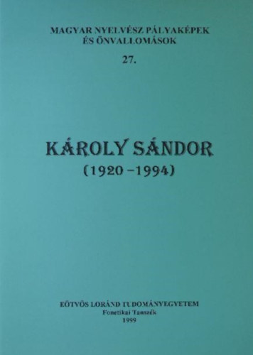 Bolla Klmn (szerk.) - Kroly Sndor (1920-1994)
