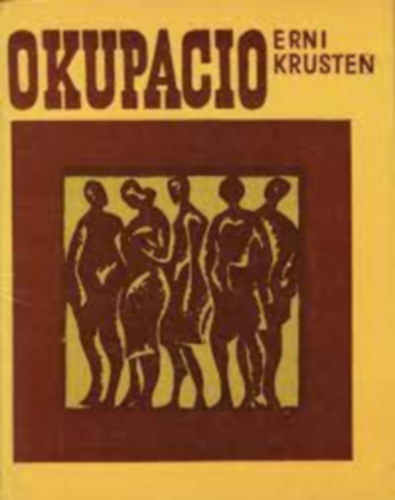 Erni Krusten - Okupacio