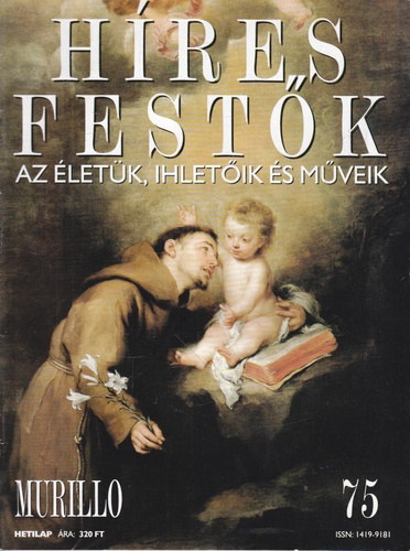Hres festk - Az letk, ihletik s mveik 75. - Murillo