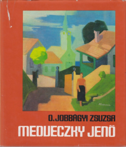 O. Jobbágyi Zsuzsa - Medveczky Jenő