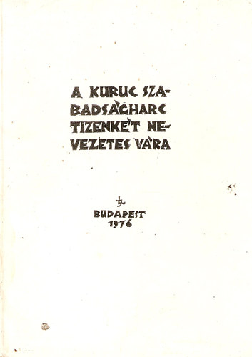 A kuruc szabadsgharc tizenkt nevezetes vra