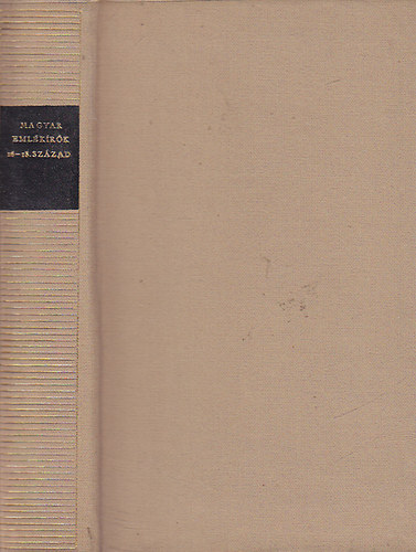 Szépirodalmi Könyvkiadó - Magyar emlékírók 16-18. század