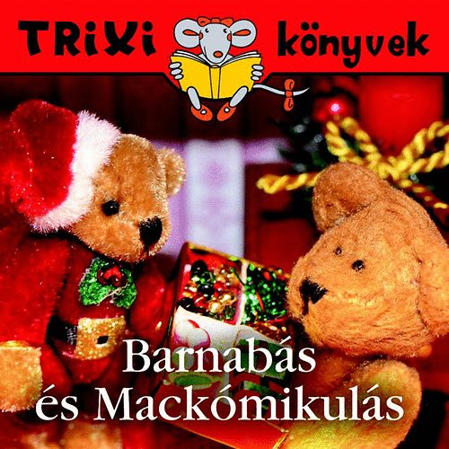 Telegdi gnes - Barnabs s Mackmikuls