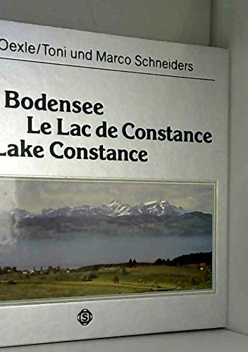 Franz Oexle (Author), Toni and Marco Schneiders (Illustrator) - Der Bodensee - Le Lac de Constance - Lake Constance