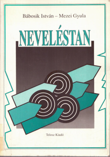 Bbosik Istvn, Mezei Gyula - Nevelstan