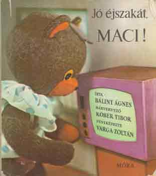 Blint gnes - J jszakt, Maci!