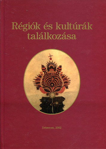 Kemnyfi Rbert (szerk.) - Rgik s kultrk tallkozsa
