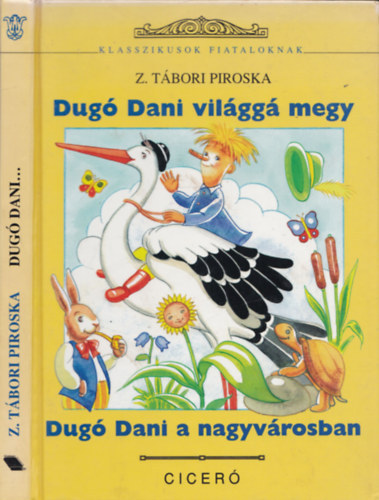 Z. Tábori Piroska - Dugó Dani világgá megy-Dugó Dani a nagyvárosban