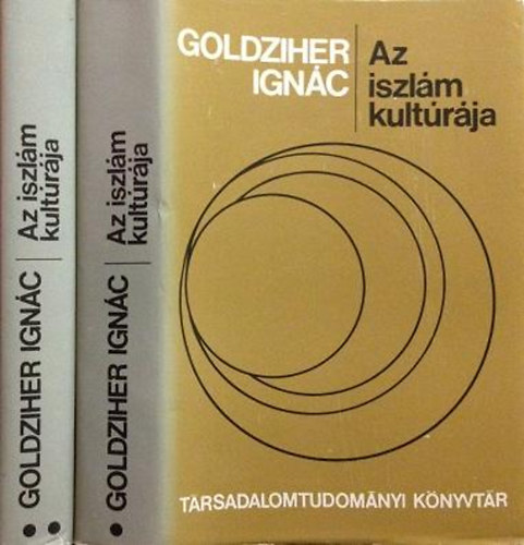 Goldziher Ignc - Az iszlm kultrja I-II.