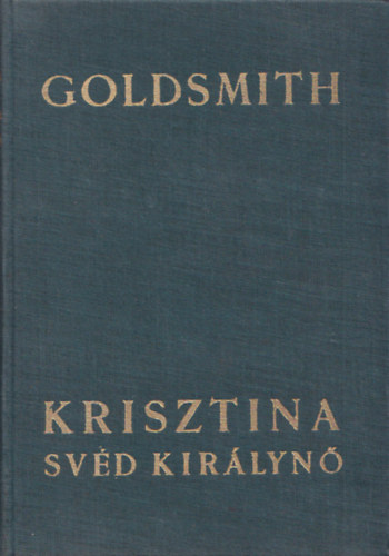 Margaret Goldsmith - Krisztina svéd királynő