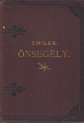 Smiles, Knyves Tth Klmn - nsegly  let- s jellemrajzokban ( 1-2. ktet egyben )