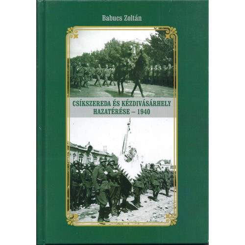 Babucs Zolt�n - Cs�kszereda �s K�zdiv�s�rhely hazat�r�se, 1940