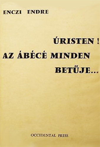 Enczi Endre - �risten! Az �b�c� minden bet�je...