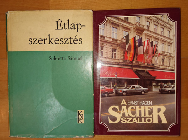 Schnitta Smuel, Ernst Hagen - 2 db a vendgltssal foglalkoz knyv: tlapszerkeszts, A Sacher szll