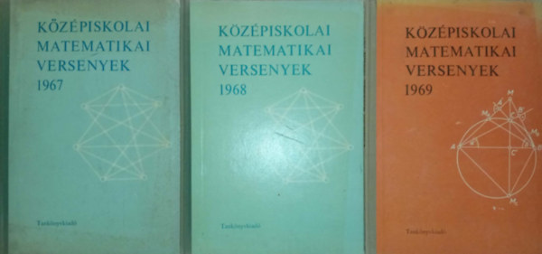 Bakos Tibor, Lőrincz Pál, Tusnády Gábor - (3 db) Középiskolai Matematikai versenyek: 1967, 1968, 1969