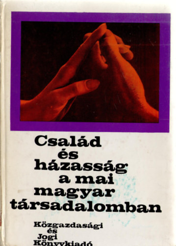 L�csei P�l (szerk.) - Csal�d �s h�zass�g a mai magyar t�rsadalomban