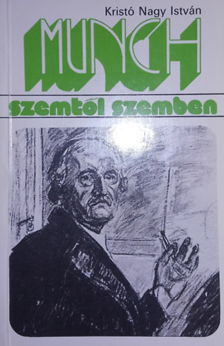 Krist Nagy Istvn - Munch (szemtl szemben)