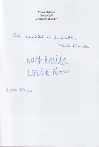 Misák Darinka - Esély Café - Dolgozni akarok! - dedikált