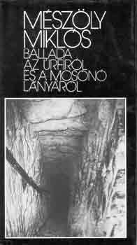 Mészöly Miklós - Ballada az úrfiról és a mosónő lányáról