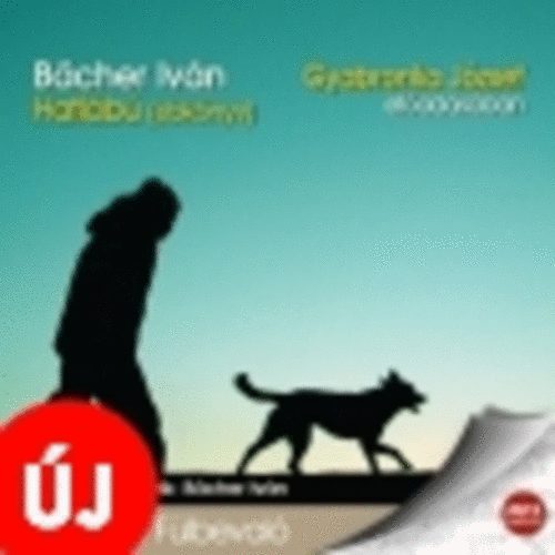Bächer Iván - Hatlábú (ebkönyv)- Hangoskönyv
