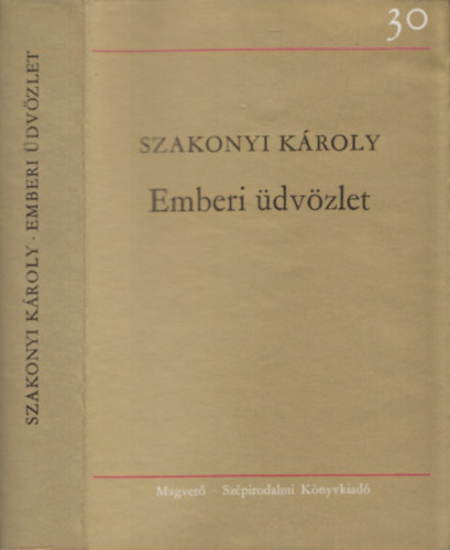 Szakonyi K�roly - Emberi �dv�zlet (dedik�lt)