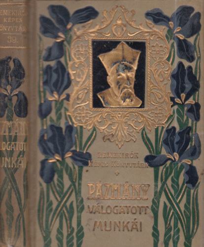 Bellaagh Aladár szerk. - Pázmány Péter válogatott munkái (Remekírók Képes Könyvtára 39.)