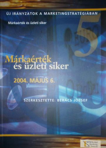 Bercs Jzsef szerk. - Mrkartk s zleti siker