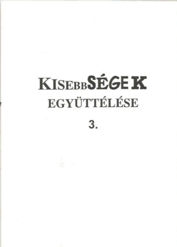 Kisebbsgek egyttlse 3.