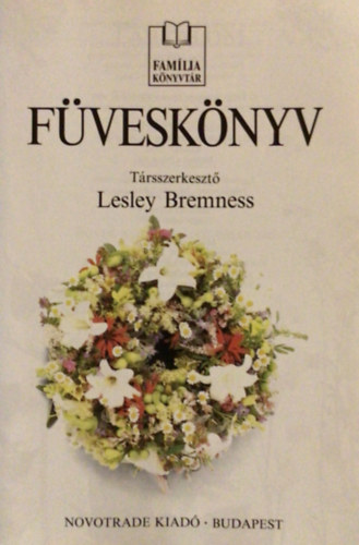 Lesley Bremness (trsszerk.) - Fvesknyv