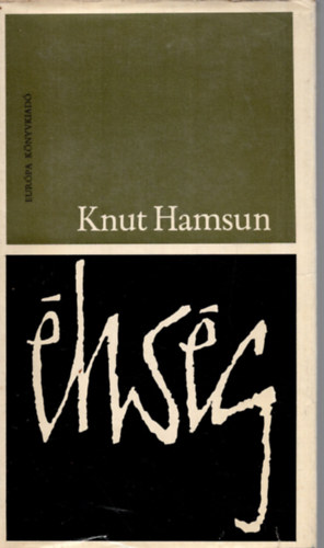 Knut Hamsun - Éhség