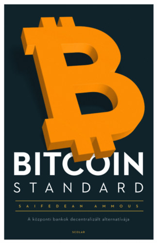 Saifedean Ammous - Bitcoin Standard