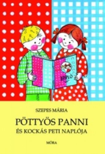 Szepes Mria - Pttys Panni s Kocks Peti naplja