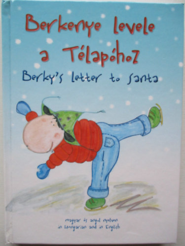 Tth Emese - Berkenye levele a Tlaphoz / Berky's Letter to Santa