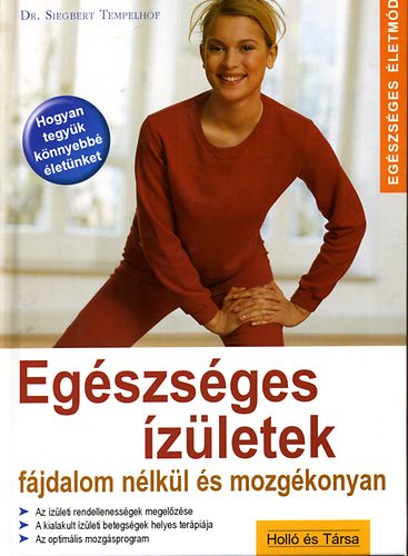 Dr. Tempelhof, Siegbert - Egészséges ízületek - fájdalom nélkül is mozgékonyan