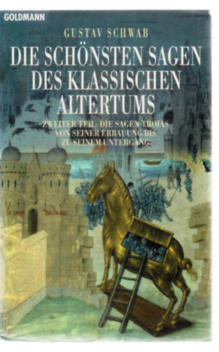 Gustav Schwab - Die schönsten Sagen des klassischen Altertums