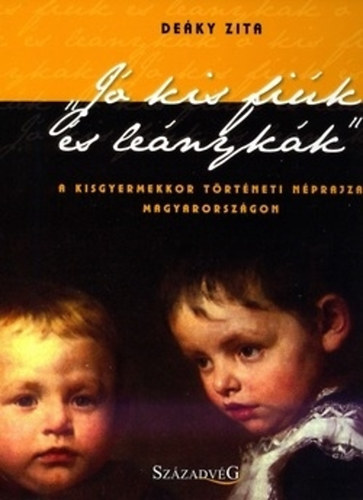 Deáky Zita - "Jó kis fiúk és leánykák"