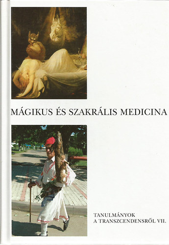 Pcs va (szerk.) - Mgikus s szakrlis medicina