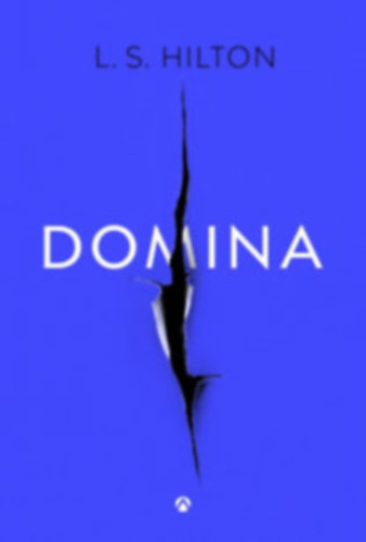 L. S. Hilton - Domina + Maestra (2 knyv)