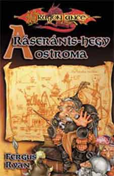 Fergus Ryan - A Rsernts-hegy ostroma (Dragon Lance)