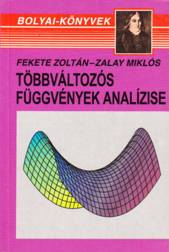 Fekete Zoltn; Zalay Mikls - Tbbvltozs fggvnyek analzise