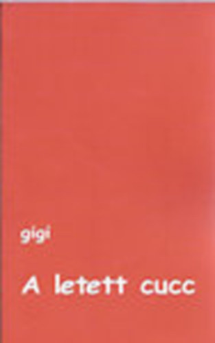 Gigi - A letett cucc