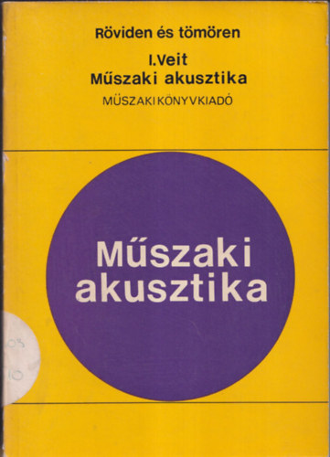 Dr.-Ing. Ivar Veit - Mszaki akusztika