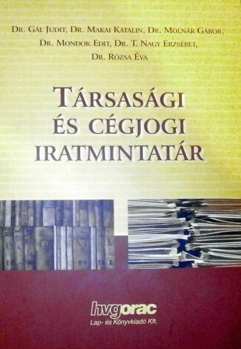 Dr. Gl Judit (szerk.) - Trsasgi s cgjogi iratmintatr