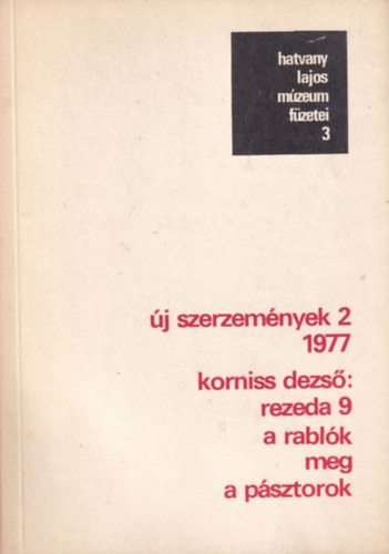 Korniss Dezs, Hegyi Lrnd, Keser Katalin - j szerzemnyek 2. 1977