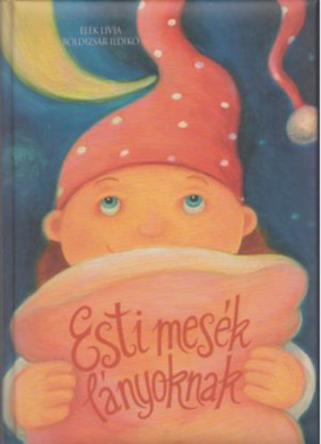 Esti mes�k l�nyoknak