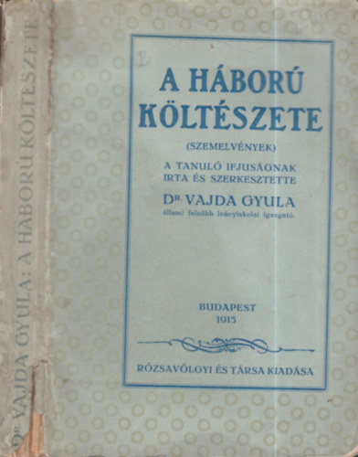 Vajda Gyula (szerk.) - A hbor kltszete (szemelvnyek)