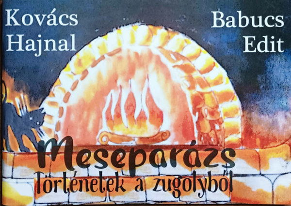 Kovács Hajnal, Babucs Edit - Meseparázs - Történetek a zugolyból